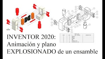 Tutorial Autodesk Inventor 2020: Animación del despiece y plano explosionado de un ensamble
