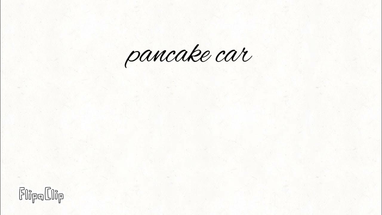 Pancake car don’t taste good YouTube