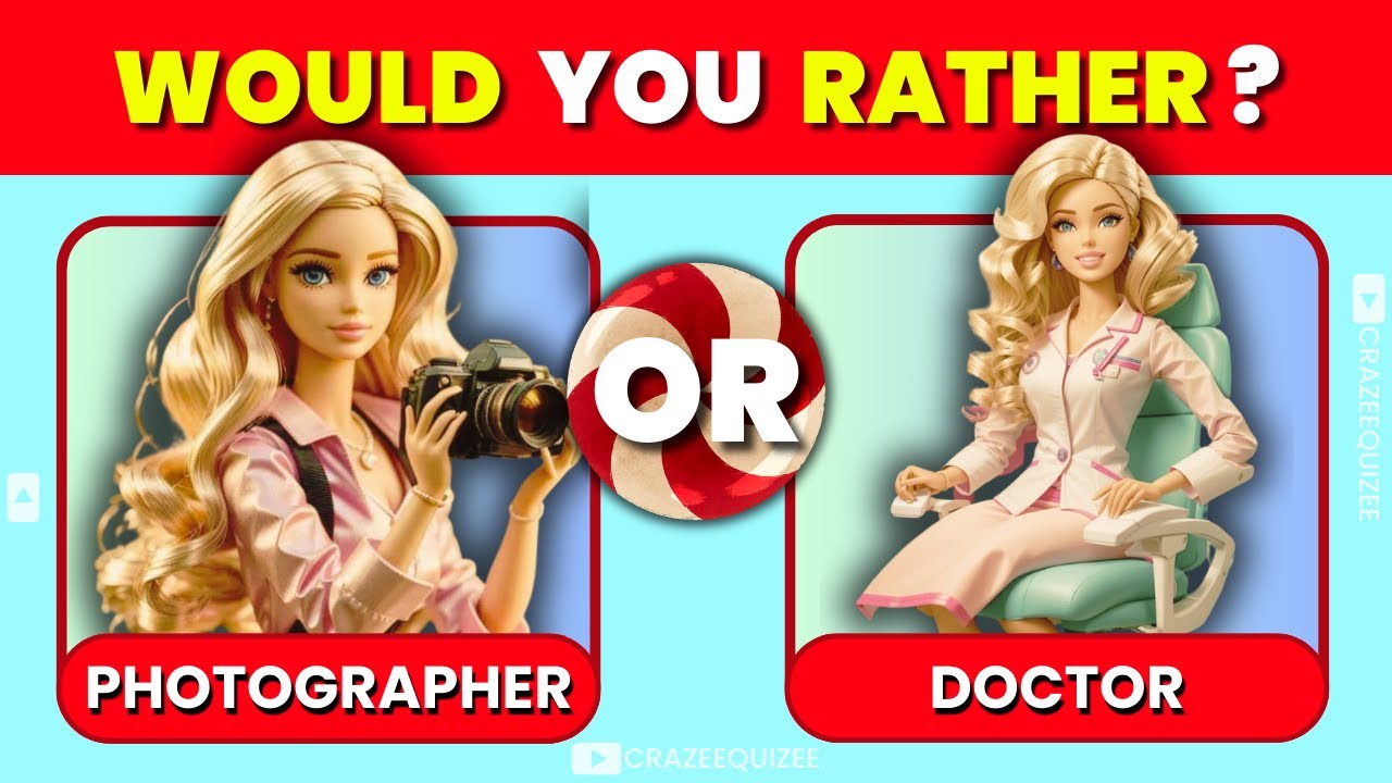 Would you rather : ULTIMATE BARBIE EDITION 