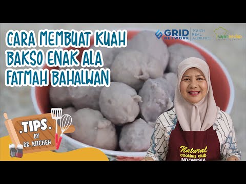 Resep Kuah Bakso Fatmah Bahalwan