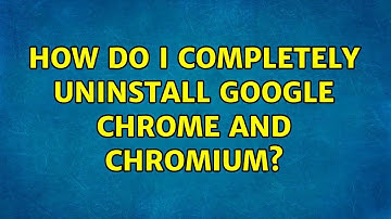 Ubuntu: How do I completely uninstall Google Chrome and Chromium?