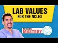 Lab values for nursing students  nclex review