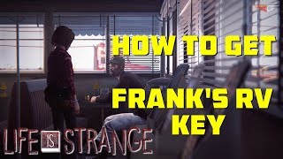 Life is Strange - Episode 3: How To Get Frank's RV Key