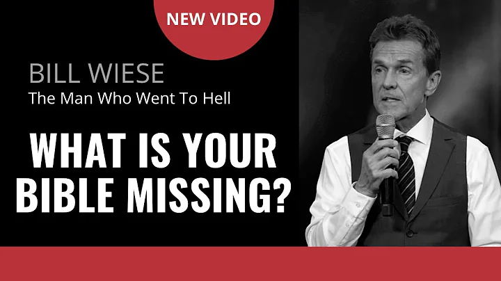 What Is Your Bible Missing? - Bill Wiese, "The Man...