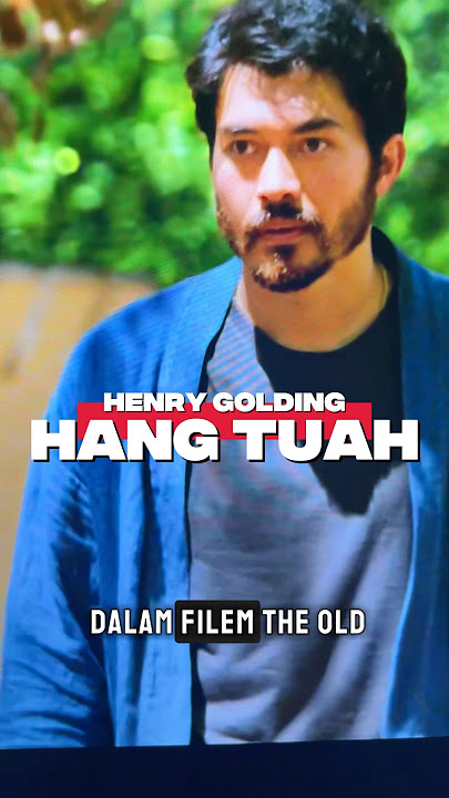 HENRY GOLDING jadi HANG TUAH dlm The Old Guard 2.