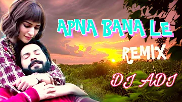 Apna Bana Le (Remix) | Arijit Singh | Bhediya | Varun Dhawan, Kriti Sanon| Sachin-Jigar