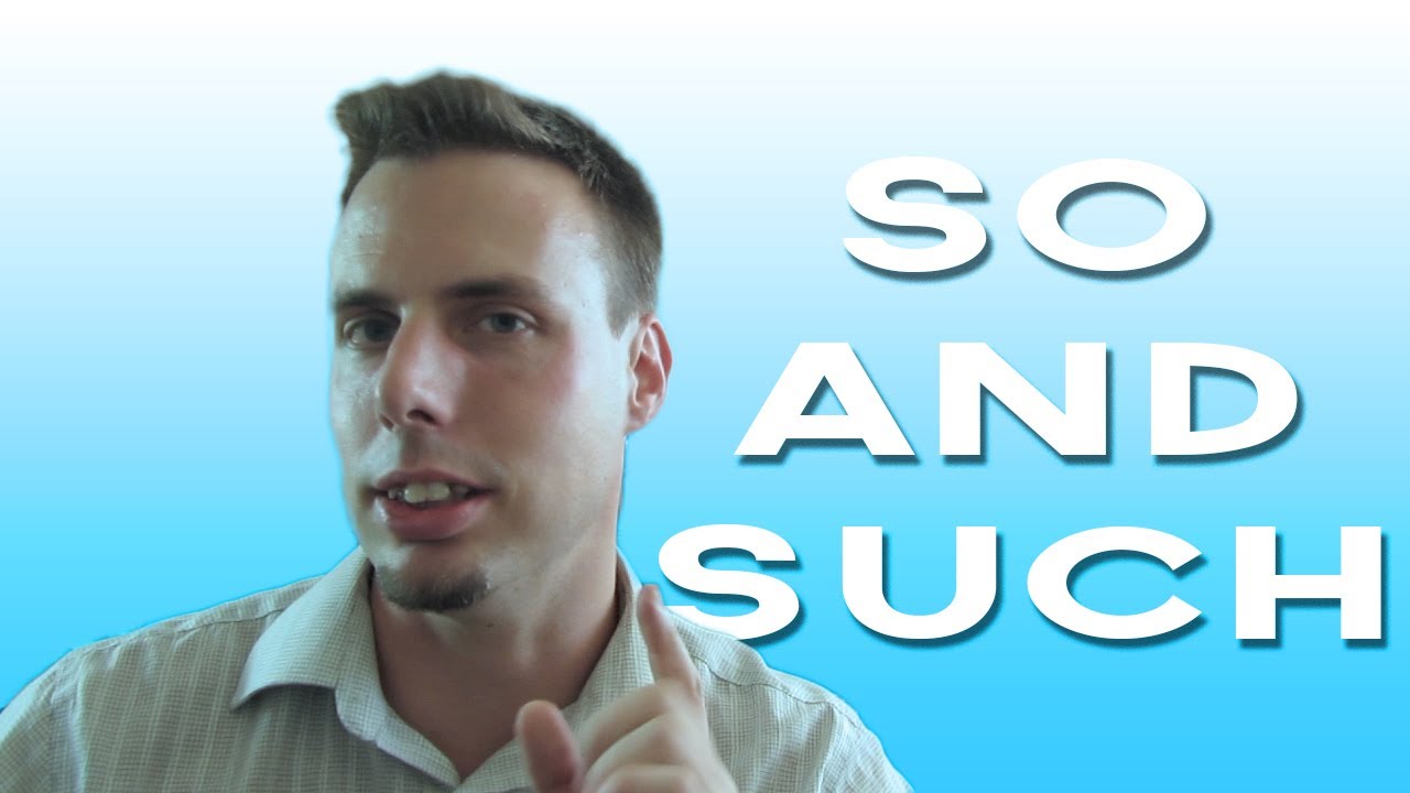 How to use So and Such | Like A Native Speaker