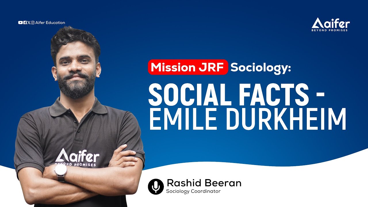 Social facts - Emile Durkheim | Mission JRF Sociology | Aifer Education ...