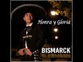 Honra y Gloria (Audio Oficial) - Bismarck El Niño de Oro