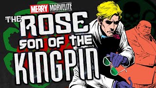 The Origin of the Rose, Son of the Kingpin