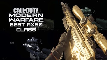 BEST AX50 QUICKSCOPE CLASS SETUP (MODERN WARFARE)