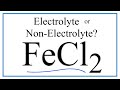 Electrolytes and Iron(II) Chloride