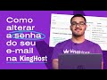 Como Alterar a Senha do E-mail KingHost: Passo a Passo Atualizado e Simples