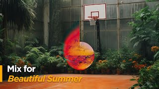 Mix - Beautiful Summer (Chill & Tropical House)