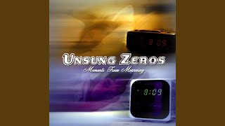 Watch Unsung Zeros Burn Tomorrow video