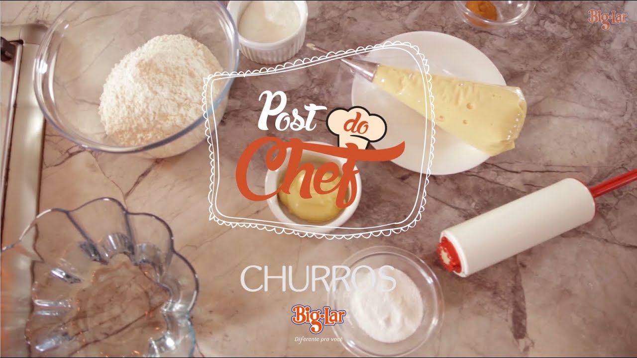 RECEITA DE CHURROS POST DO CHEF BIG LAR