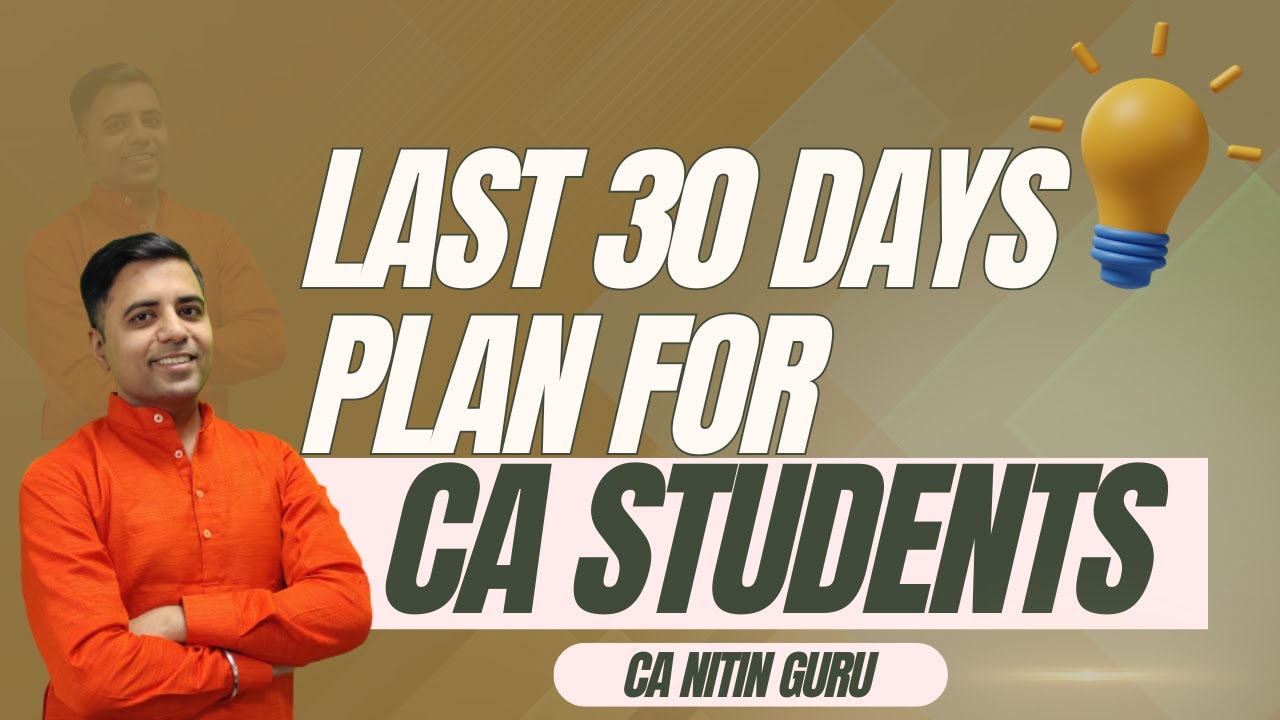 Last 30 days plan for CA Inter students l JAN 2025 Attempt l Strategy ...