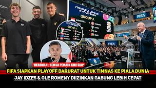 Keajaiban Timnas Playoff Darurat Bentukan Fifa Demi Indonesiajay Idzes U0026 Ole Gabung Lebih Awal