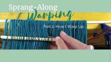 Sprang Along: Warping