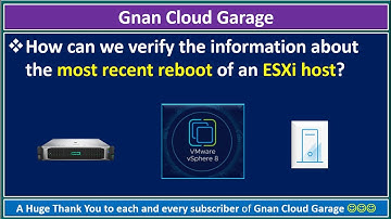 How can we verify the information about the most recent reboot of an ESXi host?