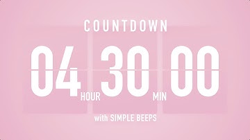 4 Hour 30 Minute Countdown Timer 🌸 Flip Clock with Simple Beeps 🔔
