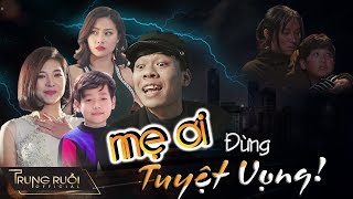 Mẹ Ơi Đừng Tuyệt Vọng