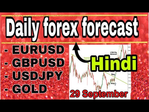 ( 29 september )   daily forex forecast | EURUSD / GBPUSD / USDJPY / GOLD | forex trading | Hindi