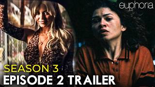 Euphoria Season 3 Episode 2 Trailer First Look & What To Expect