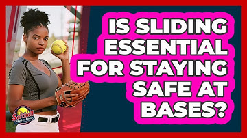 Is Sliding Essential For Staying Safe At Bases?