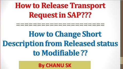 How to Release Transport Request in SAP|How to Change  Description from Released status to Modifiabl
