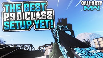 THE BEST OVERPOWERED P90 CLASS SETUP EVER IN MODERN WARFARE! - Modern Warfare P90 Best Class Setup!
