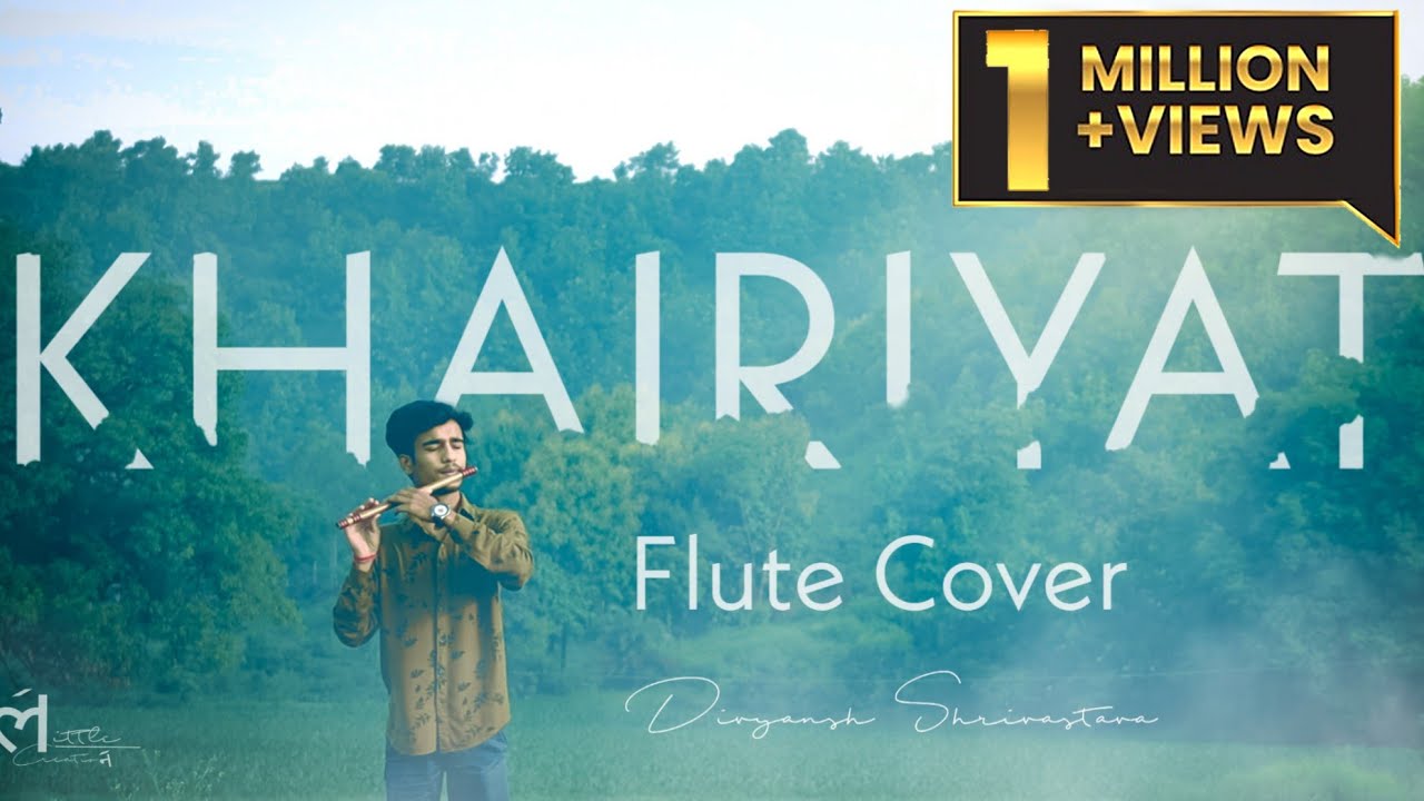 KHAIRIYAT Flute Cover  Divyansh Shrivastava Sushant Singh Rajput Arijit Singh Ft  Stephen Frank