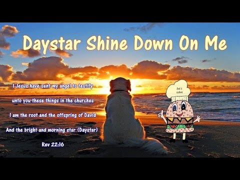 daystar-shine-down-on-me-w/lyrics