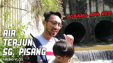 Air Terjun Sungai Pisang | HIKING VLOG