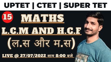 Maths for CTET, UP TET, SUPER TET | L.C.M And H.C.F Part-2 | Maths By Vipin Sir | Teaching Exams