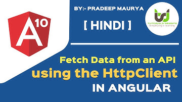 Fetch Data from an API using the HttpClient in Angular | Angular 10 Tutorials in Hindi | Part-42