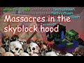 The History of Massacres on Hypixel Skyblock