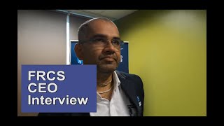 Interview with CEO for the FRCS - Visvanath Das