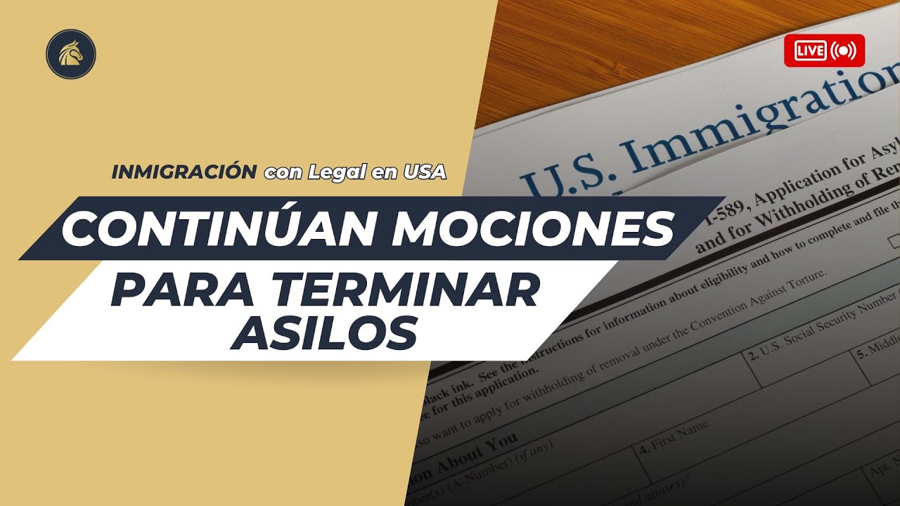 DHS envía nuevas mociones a la corte para terminar asilos