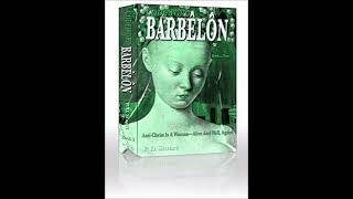 Codeword Barbelon: Anti-Christ is a Woman - Alive and Well, Again! # 52