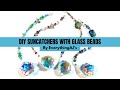 How To DIY A Suncatcher with glass beads ✨😎//EverythingAJ’s