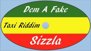 Sizzla-Dem A Fake (Taxi Riddim)