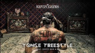Kevin Gates - Yonce Freestyle feat. Sexyy Red & BG