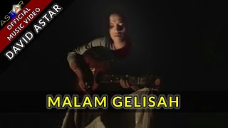 MALAM GELISAH - DAVID ASTAR