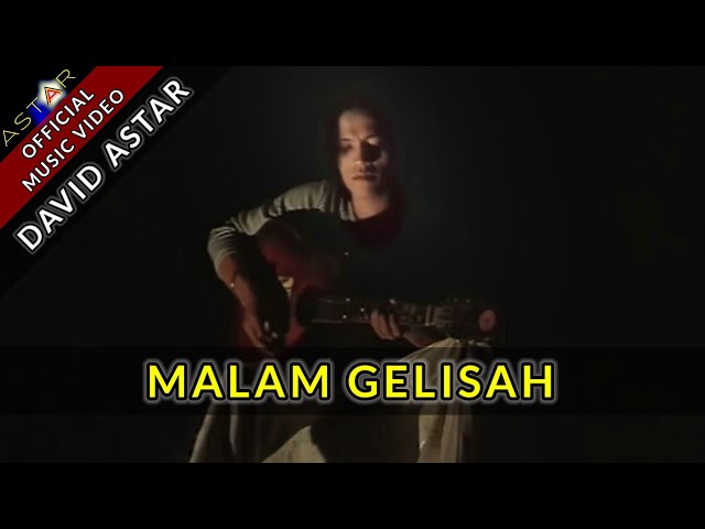 MALAM GELISAH - DAVID ASTAR (Official Music Video) class=