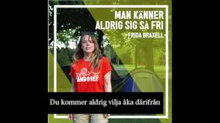 Video thumbnail of "Man känner aldrig sig så fri Jamboreelåten 2017"