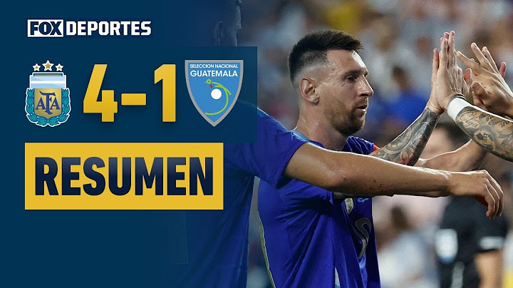 DOBLETE DE MESSI 🔥 | Argentina 4 - 1 Guatemala | HIGHLIGHTS | #AmistosoEnFOX