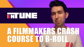 Filmmakers Crash Course to B-Roll | Tips on Filmmaking and Stock Video from In Tune