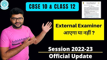 CBSE ne btya ki Practical Exam me External Examiner aayega ya nahi aur project work milega ya nahi..