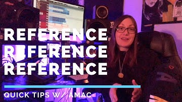 Quick Tips - Reference, Reference, Reference